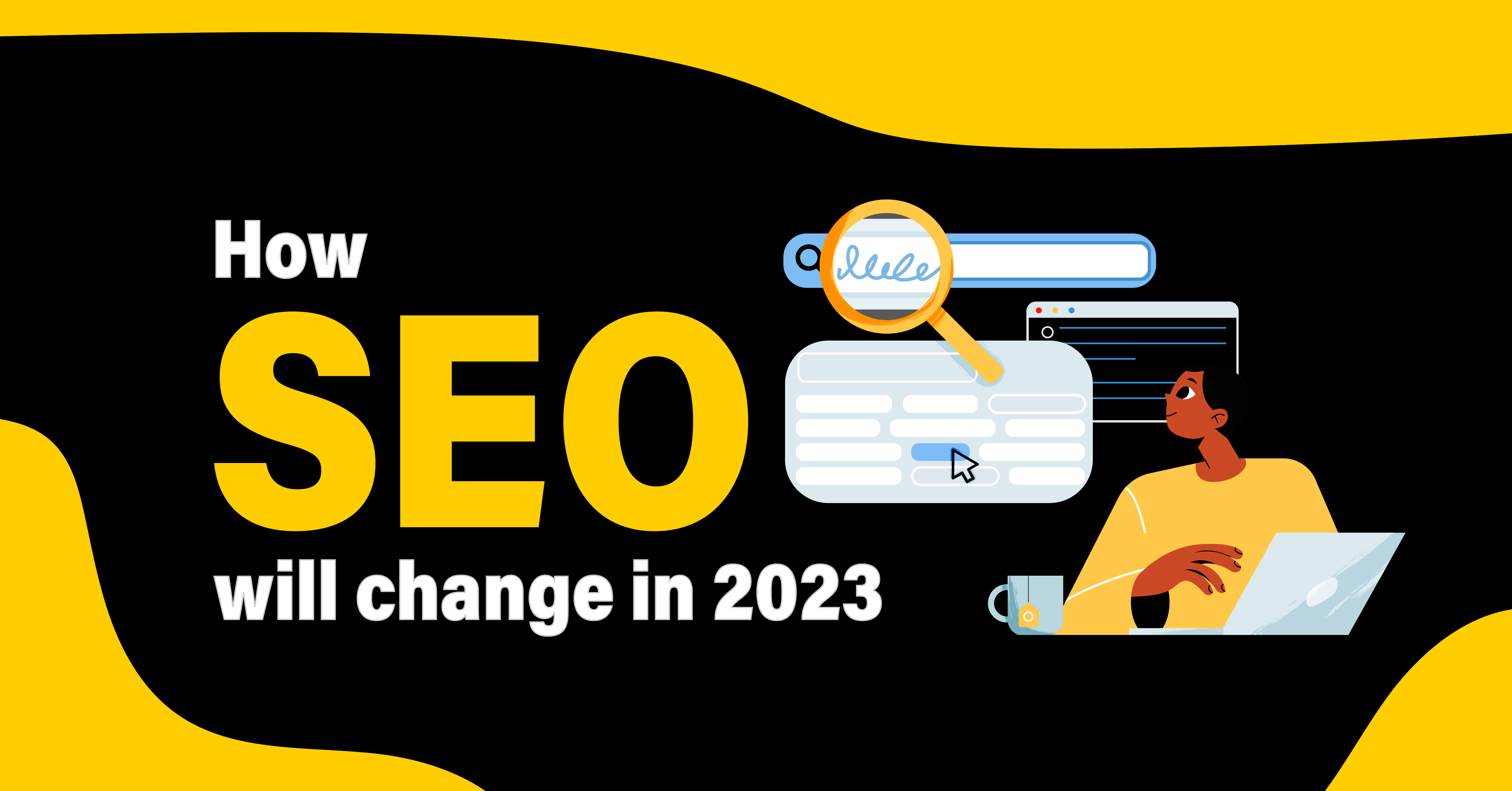 How SEO will change in 2023