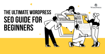 The Ultimate WordPress SEO Guide for Beginners