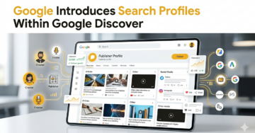 Google Search Profiles within Google Discover showing publisher pages, content feeds, and audience engagement features.